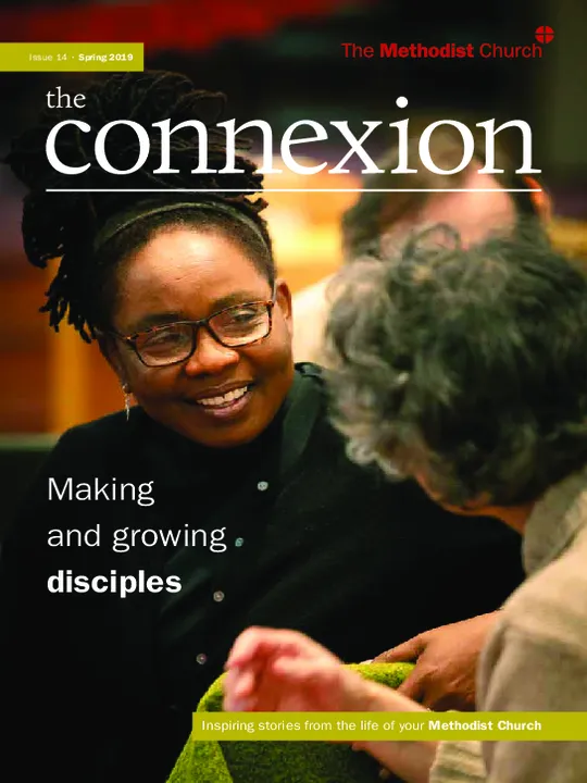 The Connexion Magazine &ndash; Issue 14 &ndash; Spring 2019 &ndash; Making & Growing Disciples